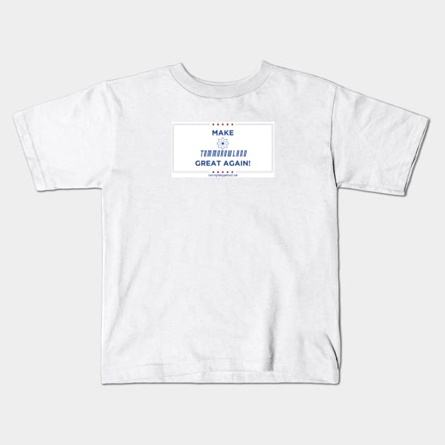 Make Tomorrowland Great Kids T-Shirt by leavingtodaypodcast